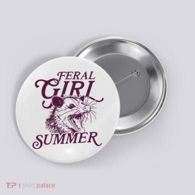 Feral Girl Summer Button