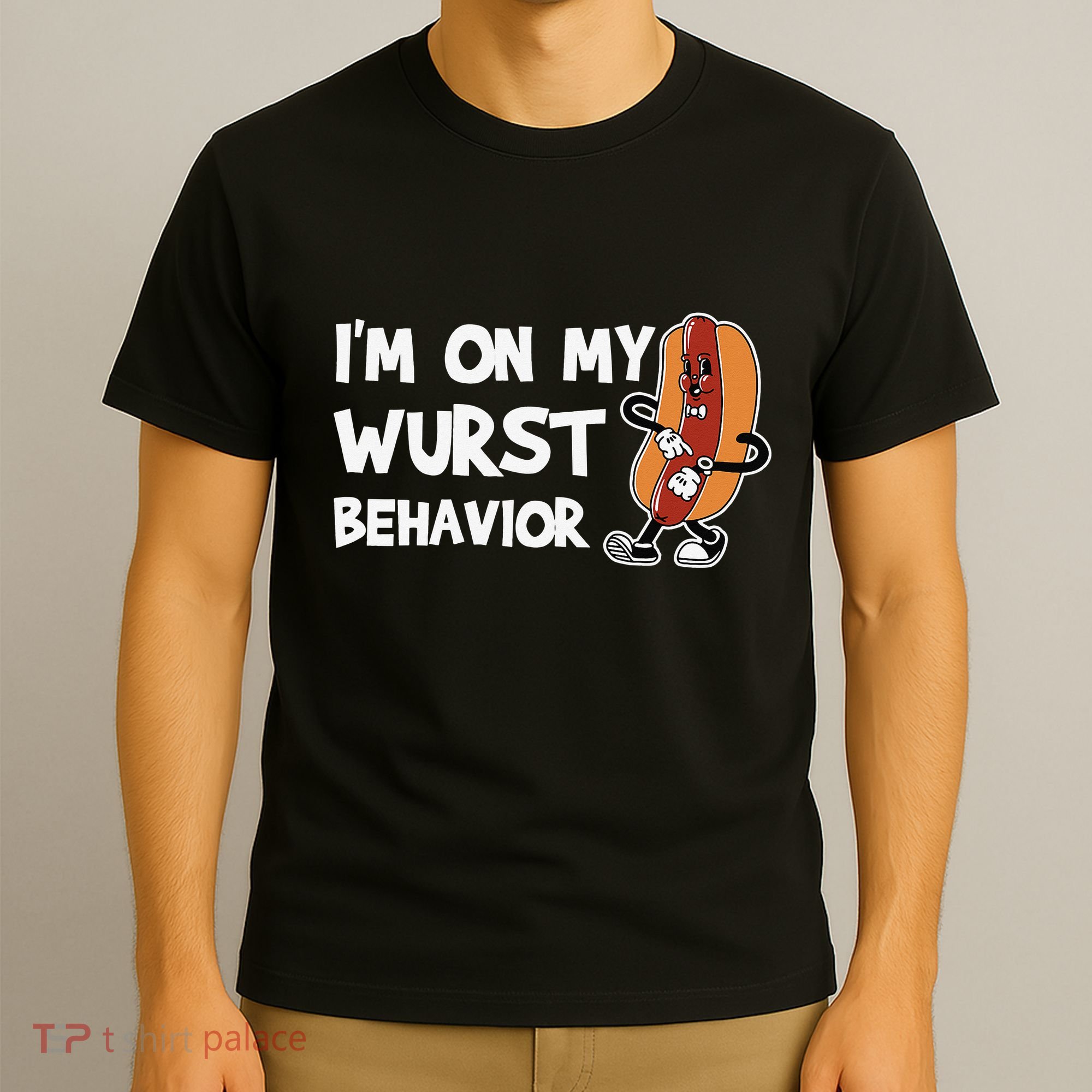 Funny German Sausage I'm on my Wurst Behavior T-Shirt