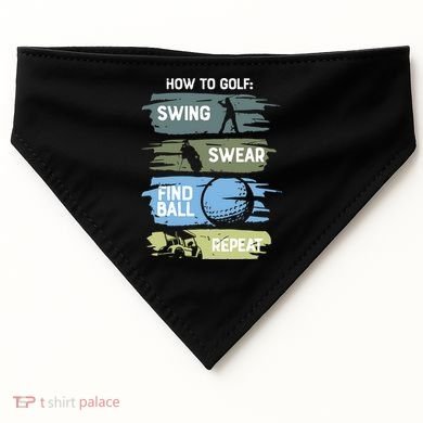 Funny Golf Swing Swear Findball Repeat USA-Made Doggie Bandana