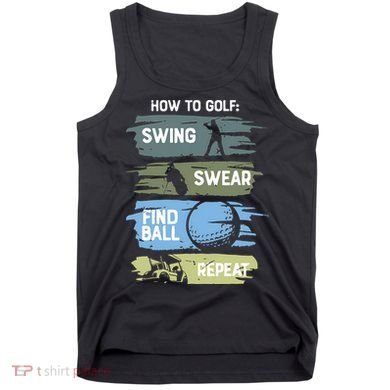 Funny Golf Swing Swear Findball Repeat Tank Top