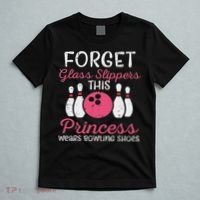 Forget Glass Slippers Bowling Shoes Bowler Women T-Shirt thumb 5