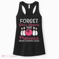 Forget Glass Slippers Bowling Shoes Bowler Women Women's Tank Top thumb 0