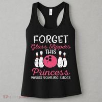 Forget Glass Slippers Bowling Shoes Bowler Women Women's Tank Top thumb 3