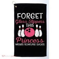 Forget Glass Slippers Bowling Shoes Bowler Women Golf Towel thumb 0