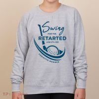Funny Golf Sayings Swing For The Retarded Women's Sweatshirt thumb 0