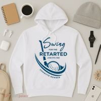 Funny Golf Sayings Swing For The Retarded Hoodie thumb 3