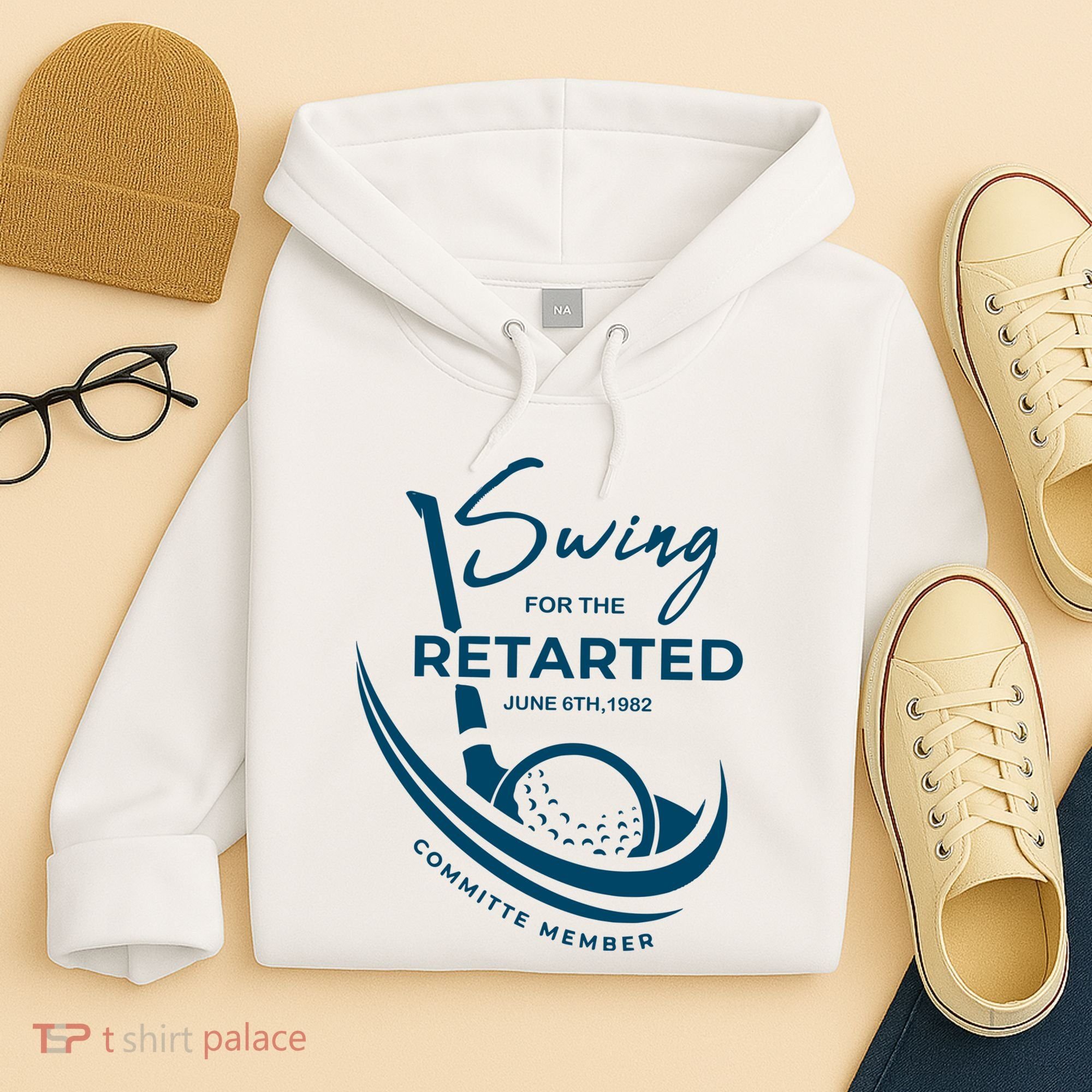 Funny Golf Sayings Swing For The Retarded Hoodie