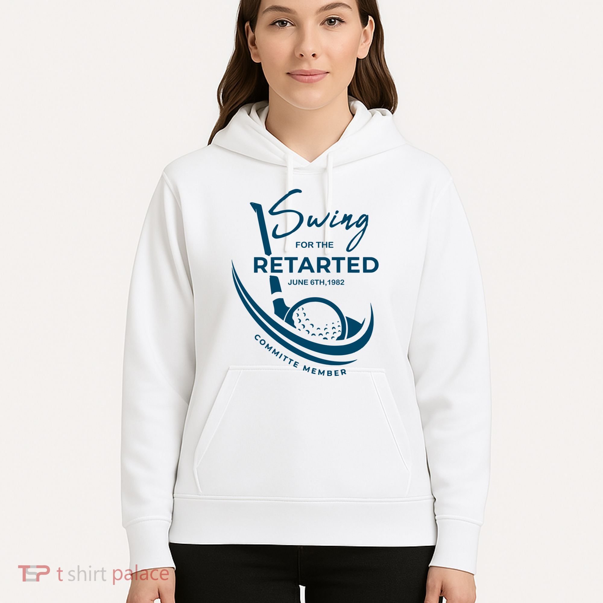 Funny Golf Sayings Swing For The Retarded Hoodie