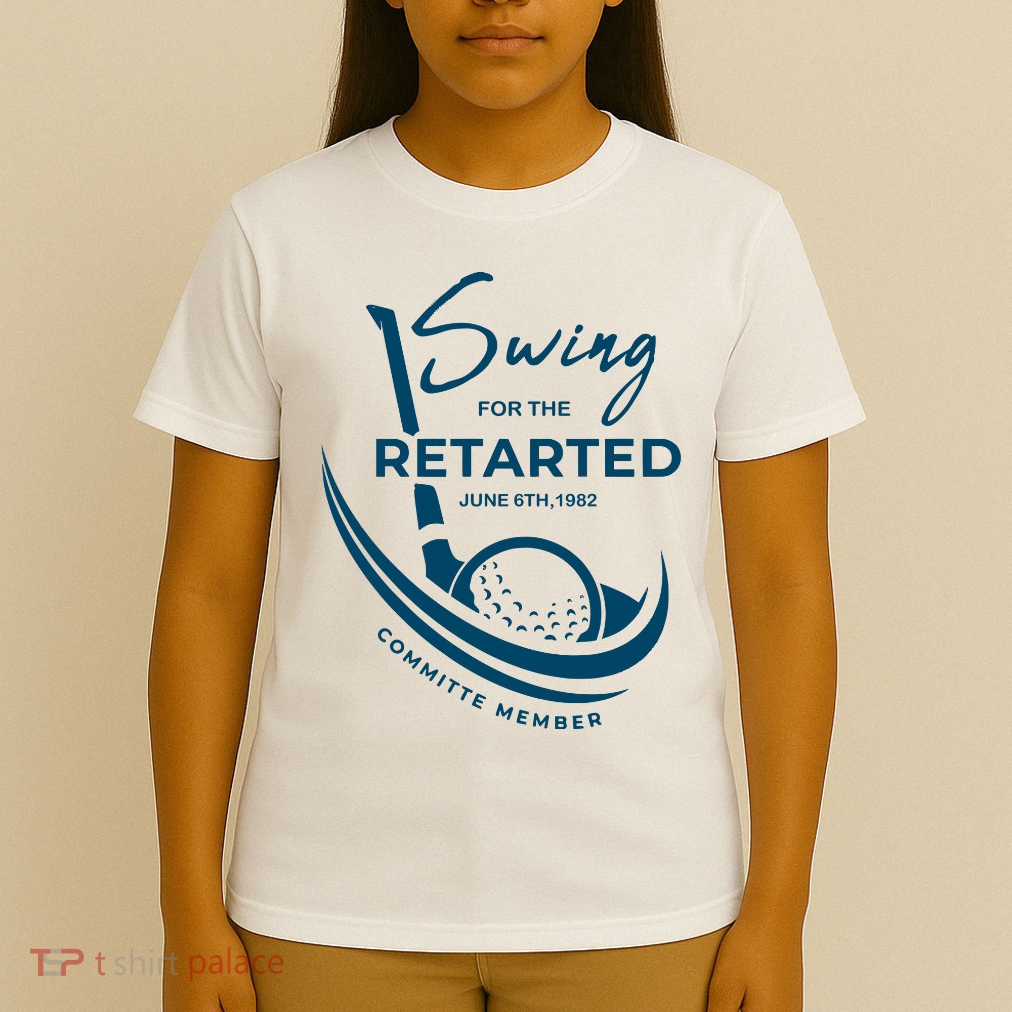 Funny Golf Sayings Swing For The Retarded T-Shirt