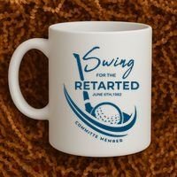 Funny Golf Sayings Swing For The Retarded Coffee Mug thumb 2