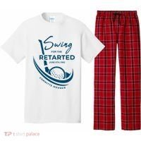 Funny Golf Sayings Swing For The Retarded Pajama Set thumb 0