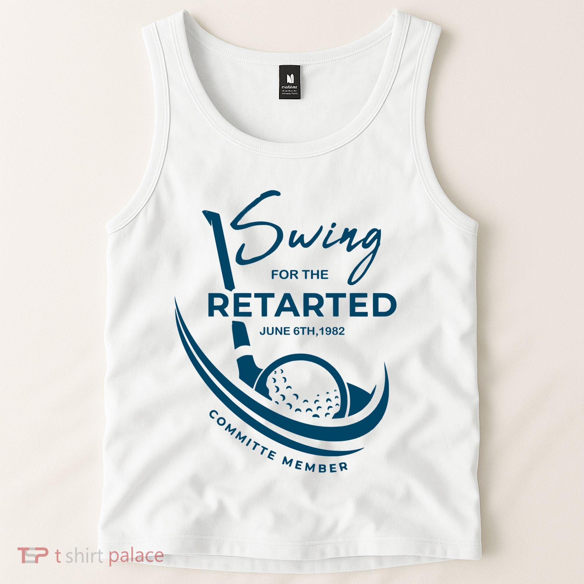 Funny Golf Sayings Swing For The Retarded Tank Top