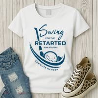 Funny Golf Sayings Swing For The Retarded Women's T-Shirt thumb 3
