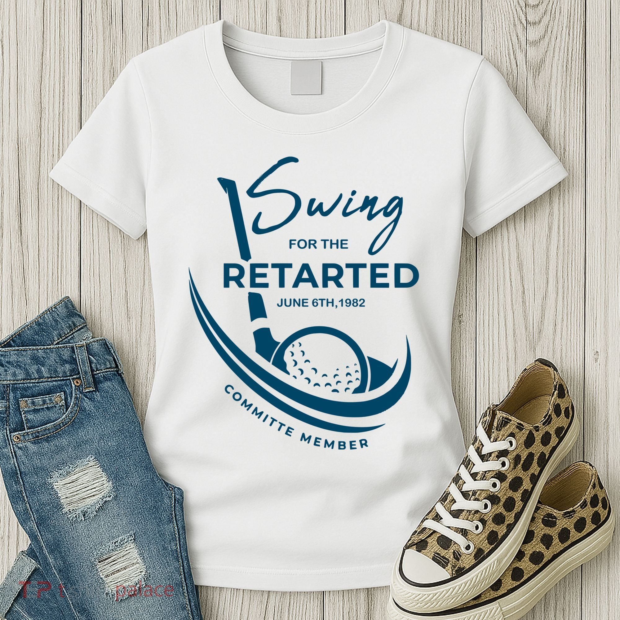 Funny Golf Sayings Swing For The Retarded Women's T-Shirt