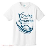 Funny Golf Sayings Swing For The Retarded Kids T-Shirt thumb 0