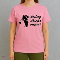 Funny Golf Swing Swear Repeat Female Golfer Version T-Shirt thumb 4