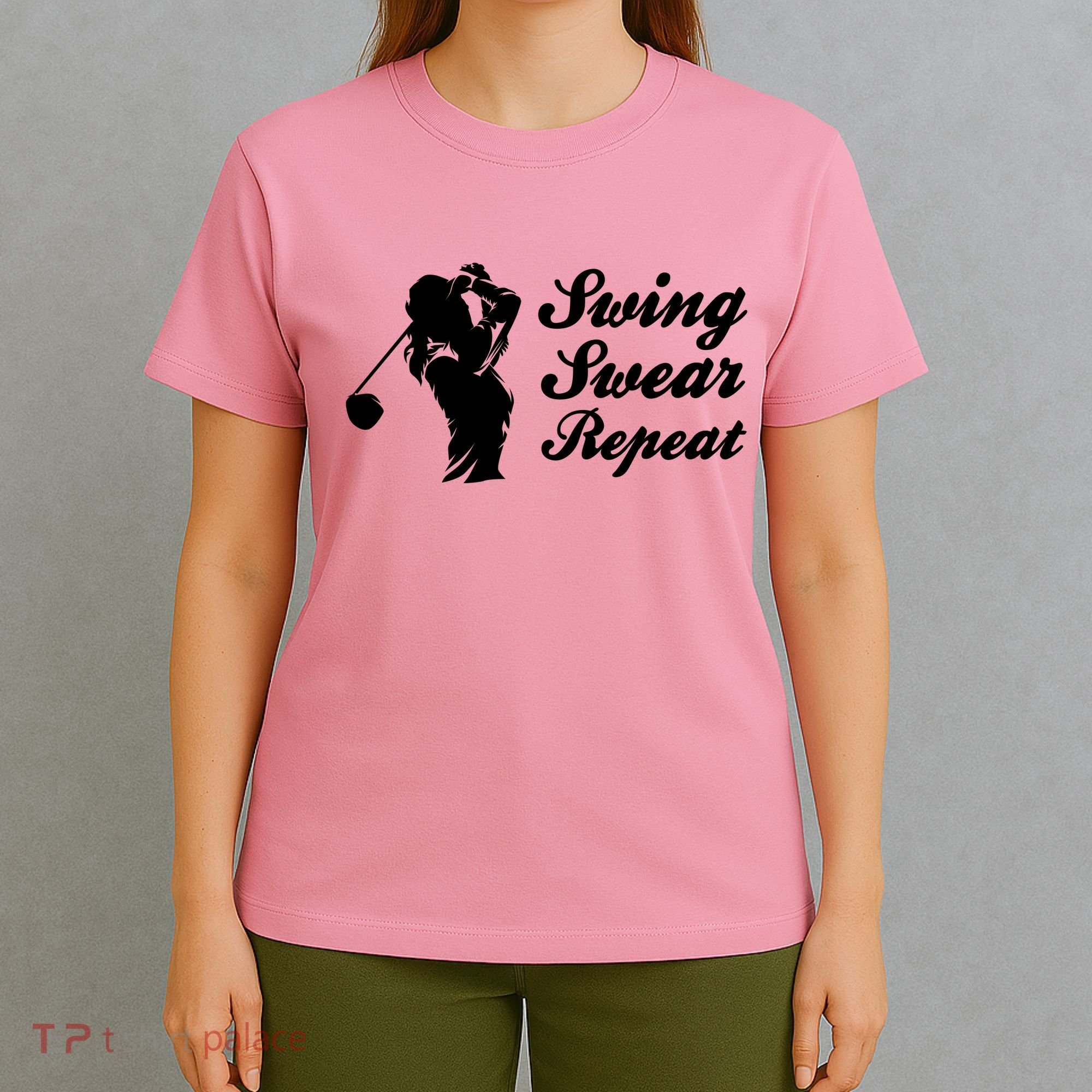Funny Golf Swing Swear Repeat Female Golfer Version T-Shirt