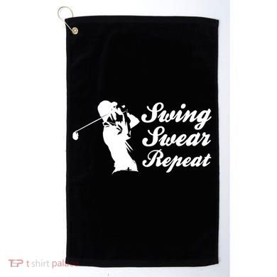 Funny Golf Swing Swear Repeat Male Golfer Version Golf Towel