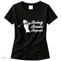 Funny Golf Swing Swear Repeat Male Golfer Version Women's T-Shirt thumb 0