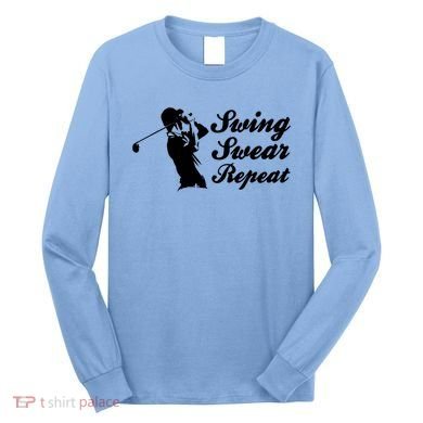 Funny Golf Swing Swear Repeat Male Golfer Version Long Sleeve Shirt