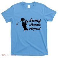 Funny Golf Swing Swear Repeat Male Golfer Version T-Shirt thumb 0