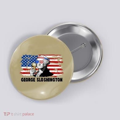 Funny George Sloshington USA American Flag Button