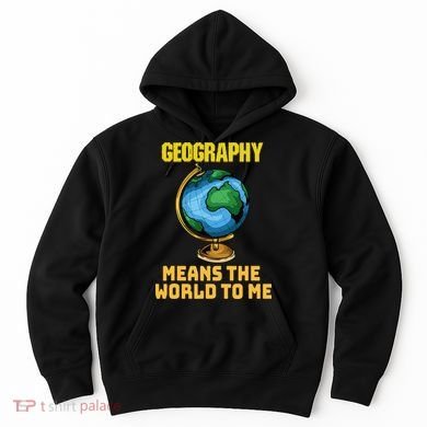 Funny Geography Saying Science Geographer Geography Hoodie