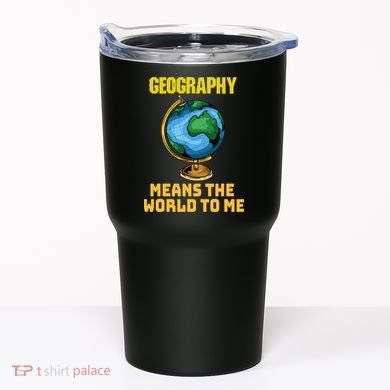Funny Geography Saying Science Geographer Geography Tumbler