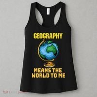 Funny Geography Saying Science Geographer Geography Women's Tank Top thumb 3
