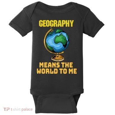 Funny Geography Saying Science Geographer Geography Baby Bodysuit
