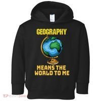 Funny Geography Saying Science Geographer Geography Toddler Hoodie thumb 0