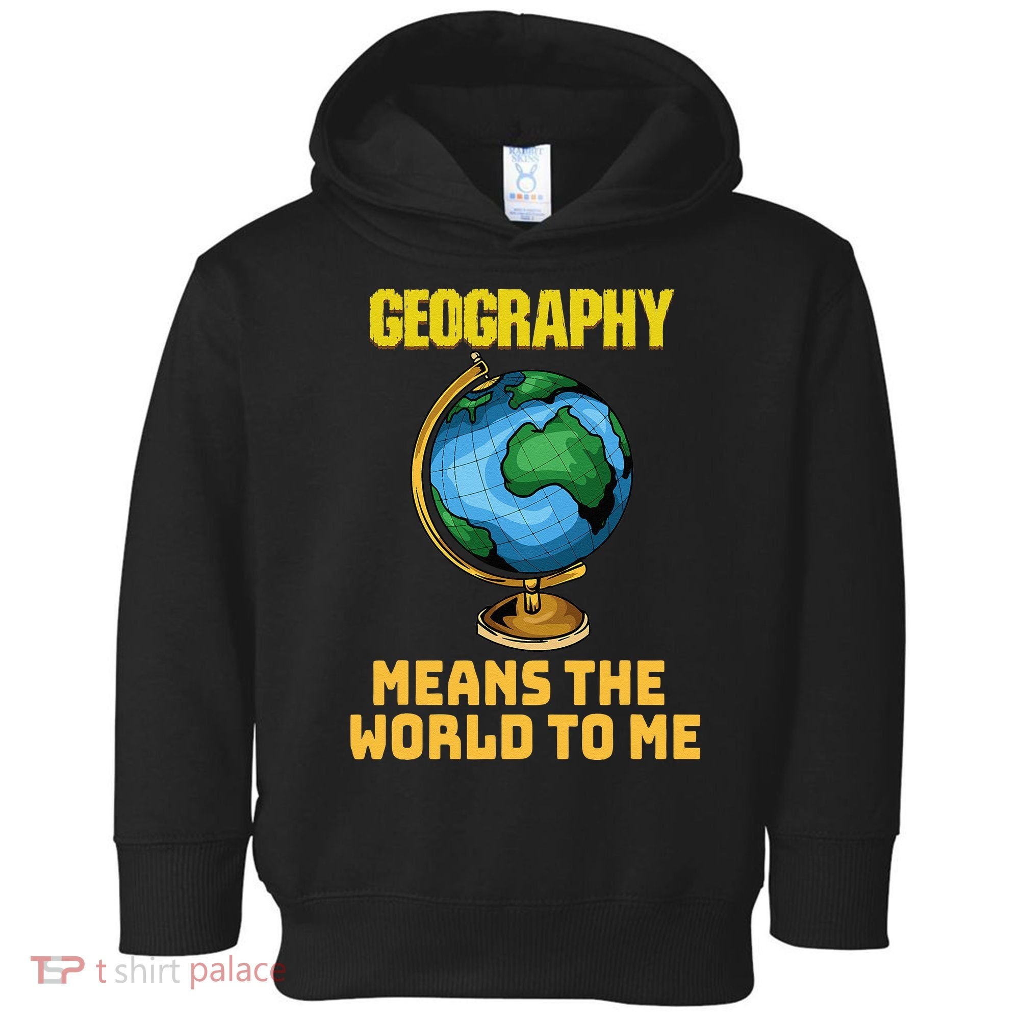Funny Geography Saying Science Geographer Geography Toddler Hoodie