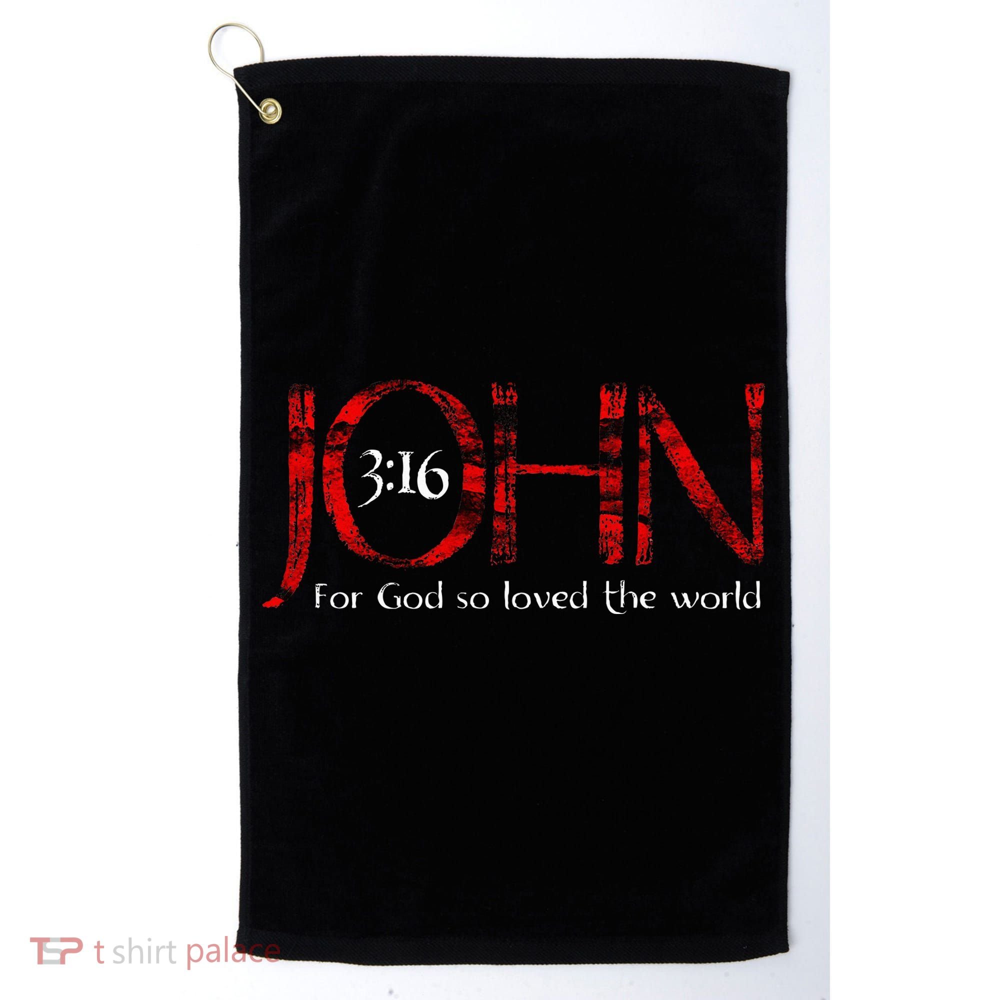 For God So Loved The World John 316 Golf Towel