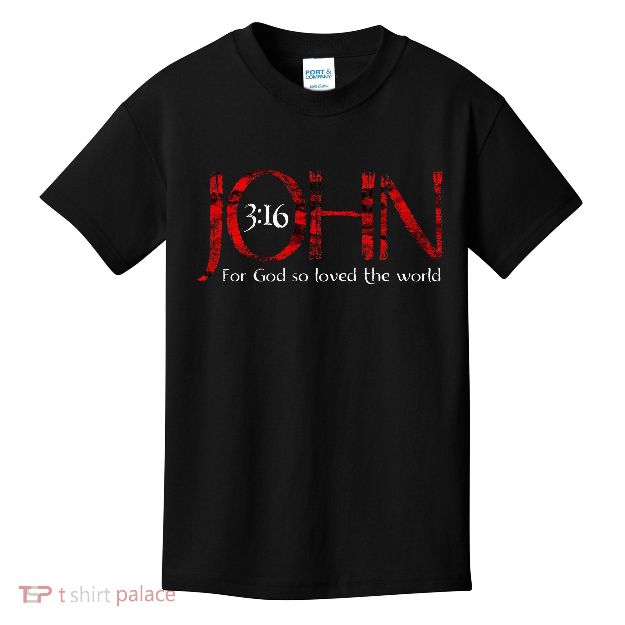 For God So Loved The World John 316 Kids T-Shirt