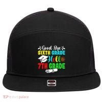 Fun Goodbye Sixth Grade Hello 7Th Grade Last Day Of School Gift 7 Panel Mesh Trucker Snapback Hat thumb 0
