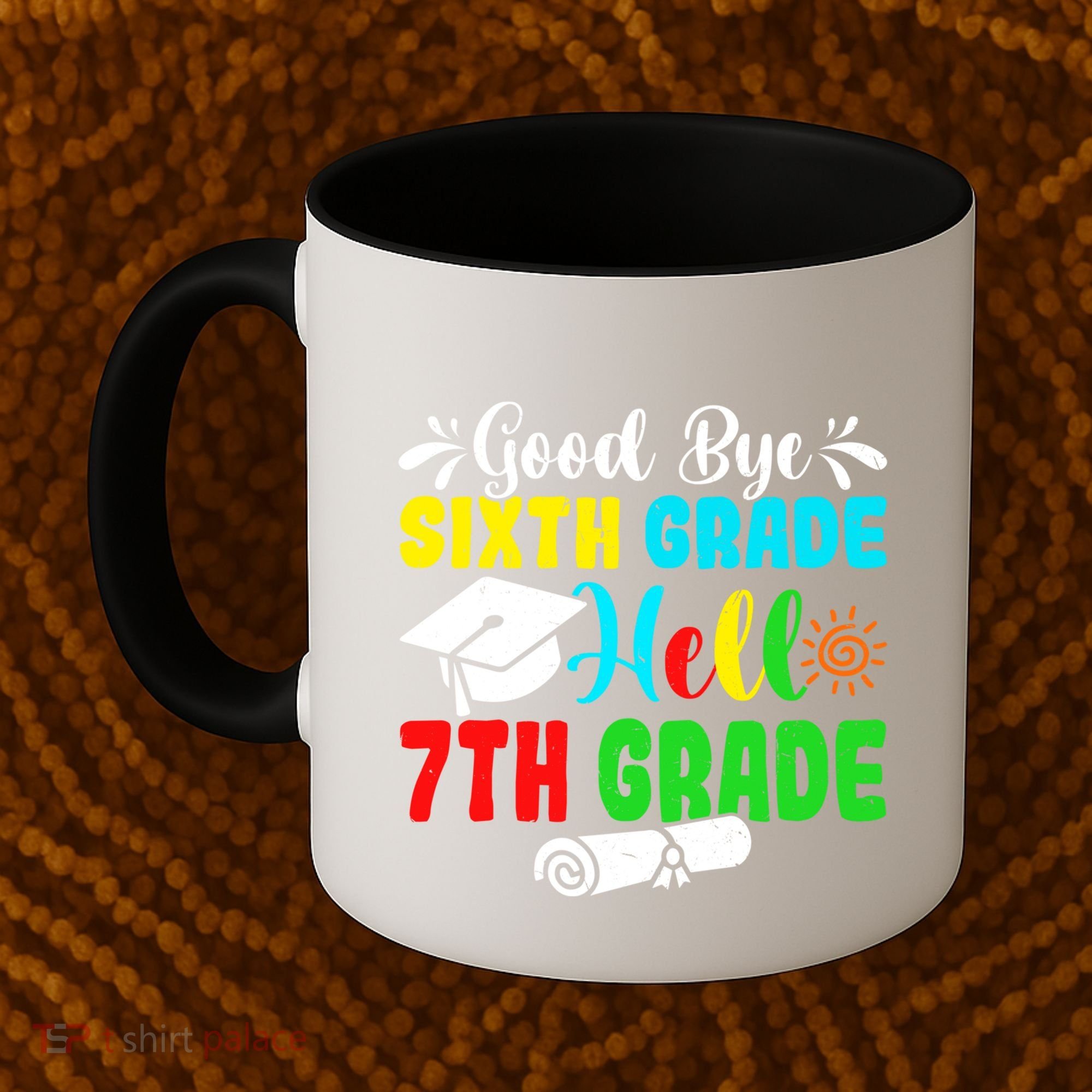 Fun Goodbye Sixth Grade Hello 7Th Grade Last Day Of School Gift Coffee Mug