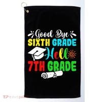 Fun Goodbye Sixth Grade Hello 7Th Grade Last Day Of School Gift Golf Towel thumb 0