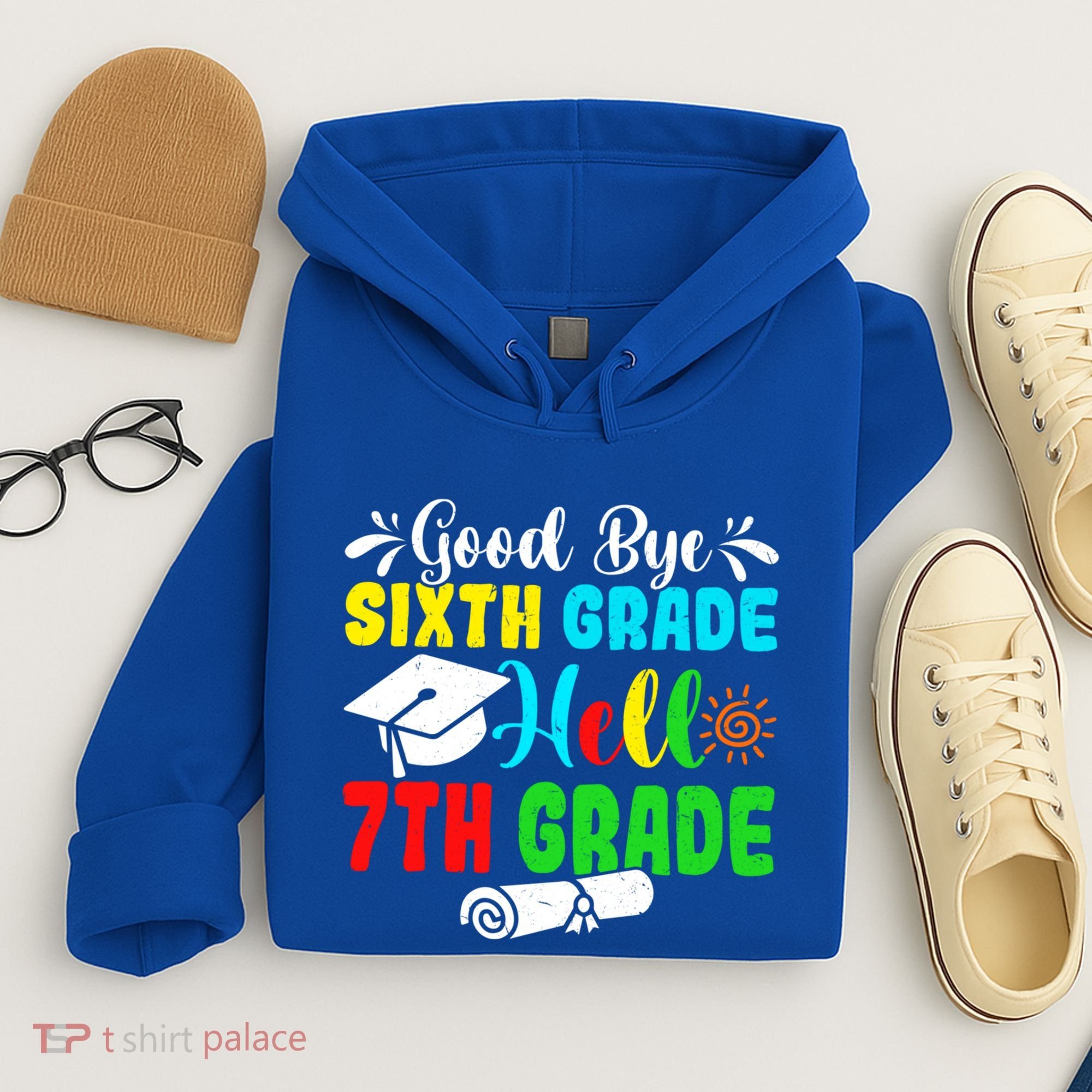 Fun Goodbye Sixth Grade Hello 7Th Grade Last Day Of School Gift Hoodie