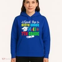 Fun Goodbye Sixth Grade Hello 7Th Grade Last Day Of School Gift Hoodie thumb 5