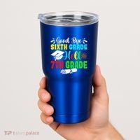 Fun Goodbye Sixth Grade Hello 7Th Grade Last Day Of School Gift Tumbler thumb 2