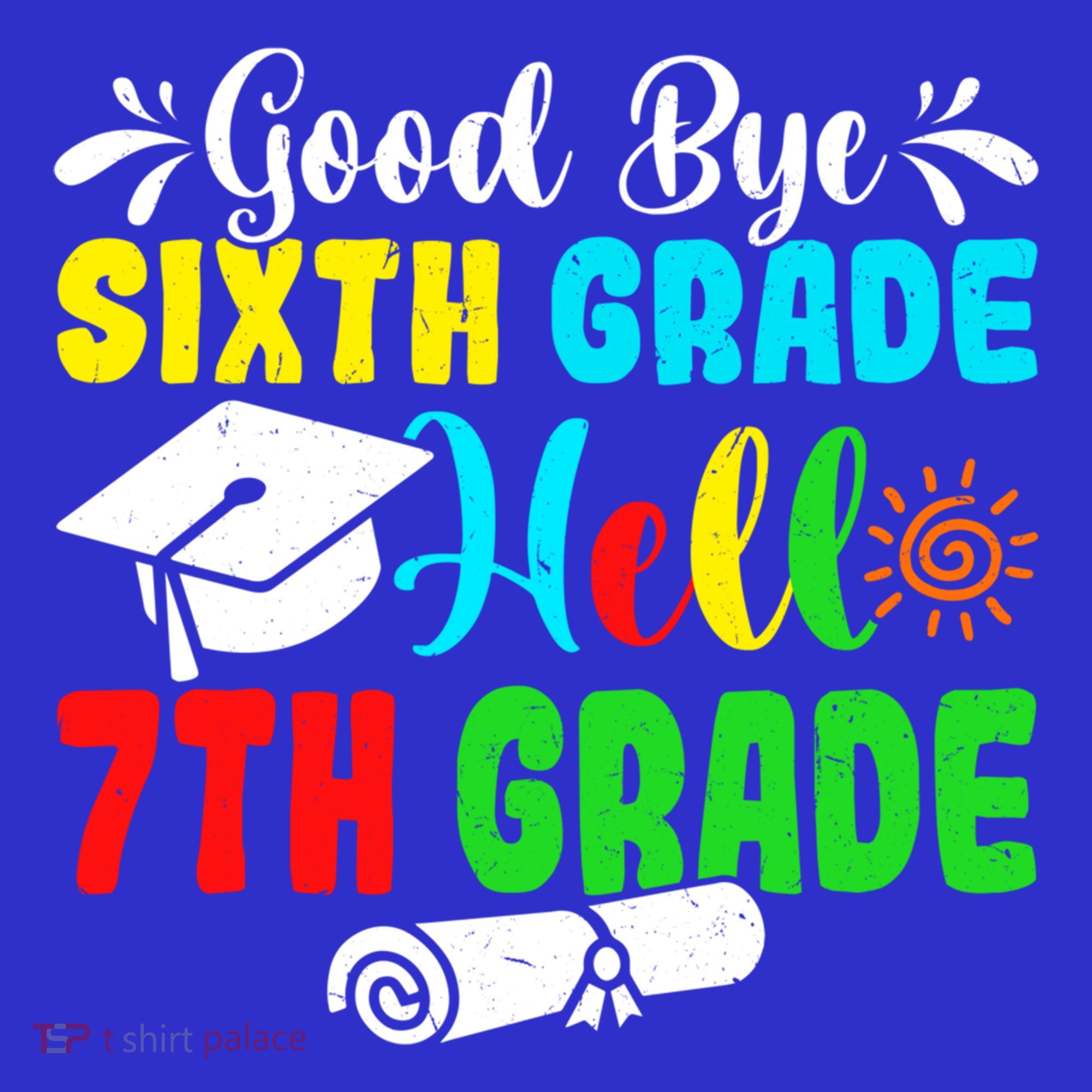 Fun Goodbye Sixth Grade Hello 7Th Grade Last Day Of School Gift Mousepad