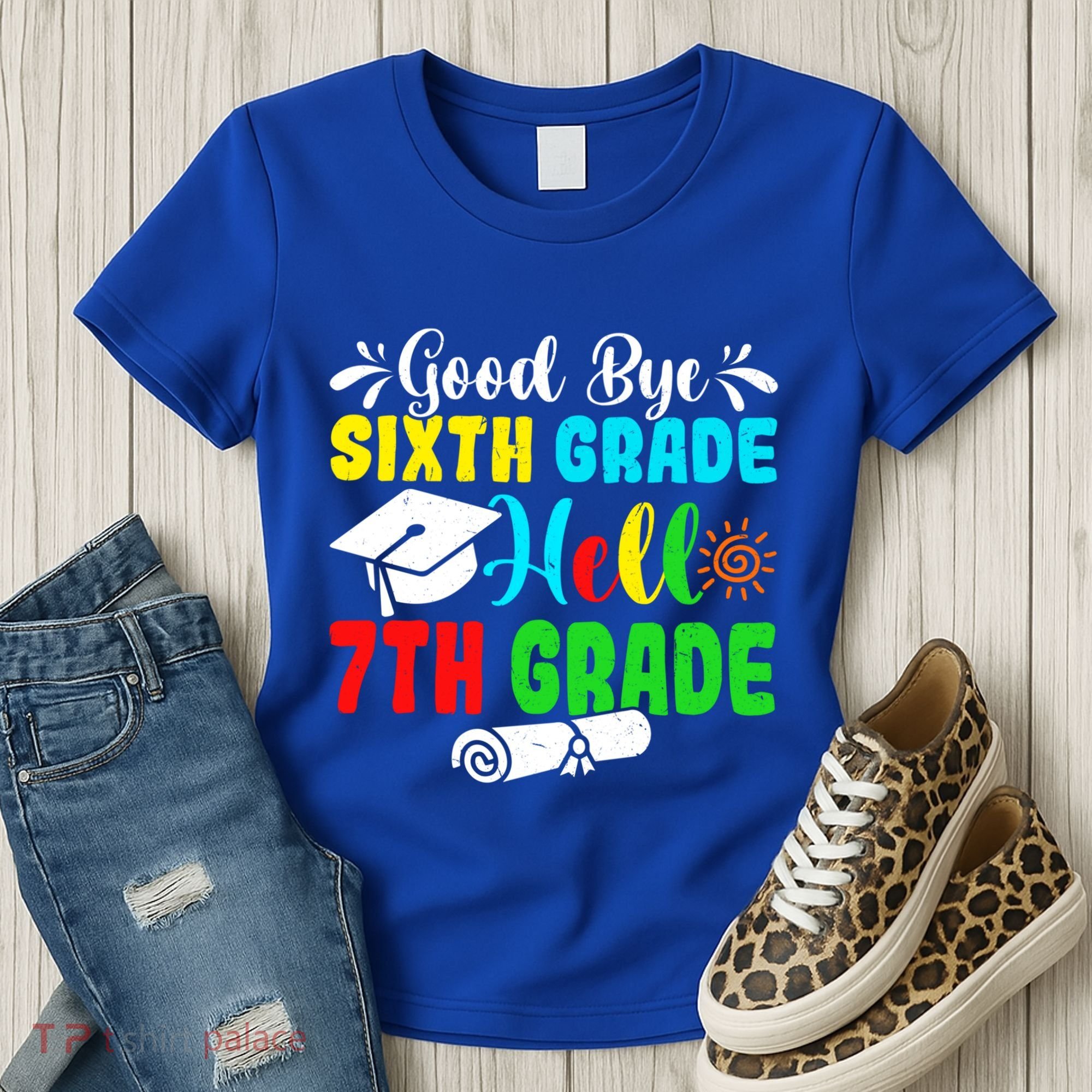 Fun Goodbye Sixth Grade Hello 7Th Grade Last Day Of School Gift Women's T-Shirt