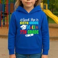 Fun Goodbye Sixth Grade Hello 7Th Grade Last Day Of School Gift Kids Hoodie thumb 3