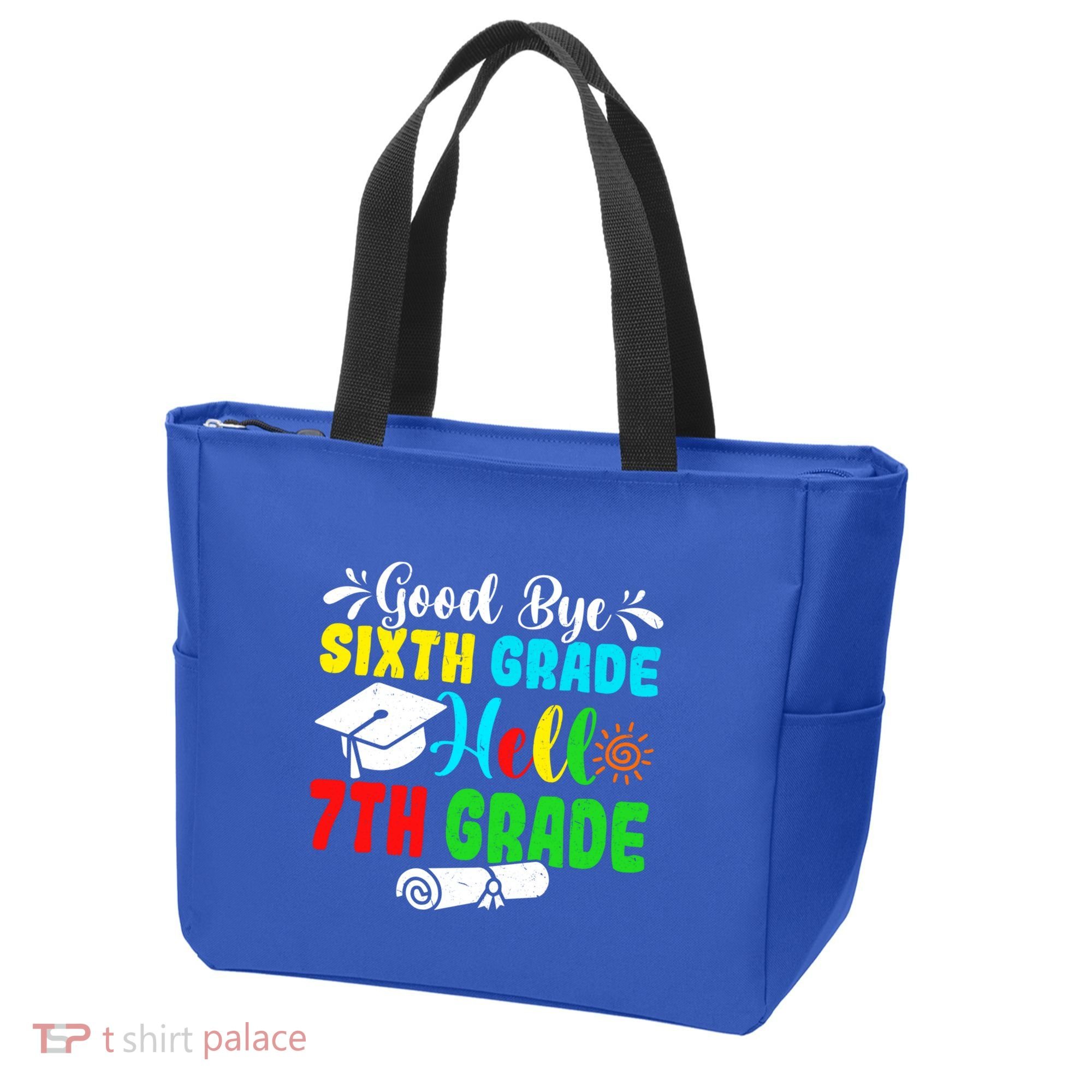 Fun Goodbye Sixth Grade Hello 7Th Grade Last Day Of School Gift Tote Bag