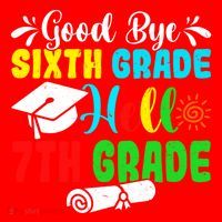 Fun Goodbye Sixth Grade Hello 7Th Grade Last Day Of School Gift Santa Hat thumb 1
