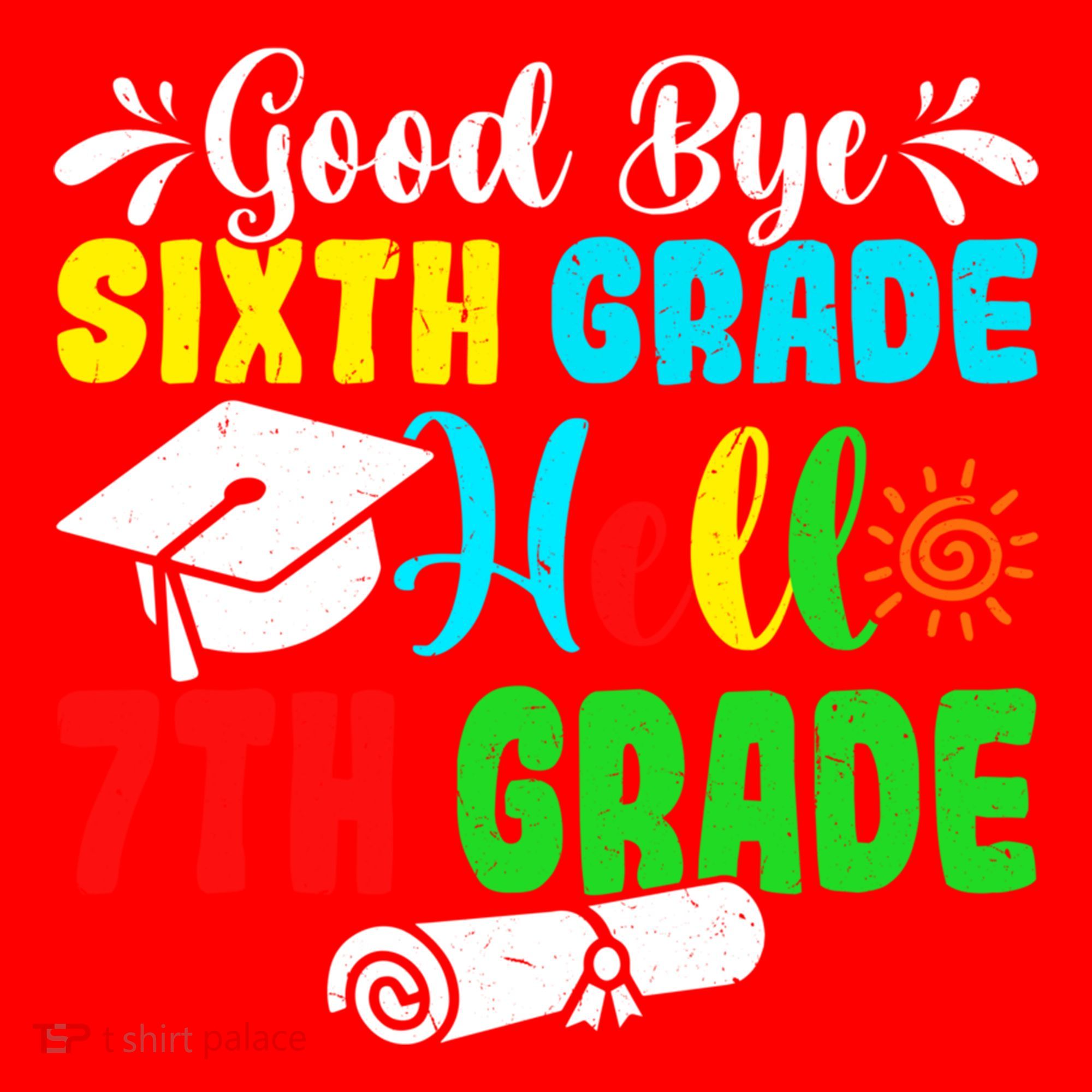 Fun Goodbye Sixth Grade Hello 7Th Grade Last Day Of School Gift Santa Hat