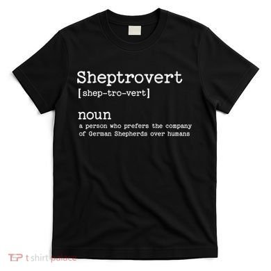 Funny German Shepherd Dog Playful Pet Lover T-Shirt