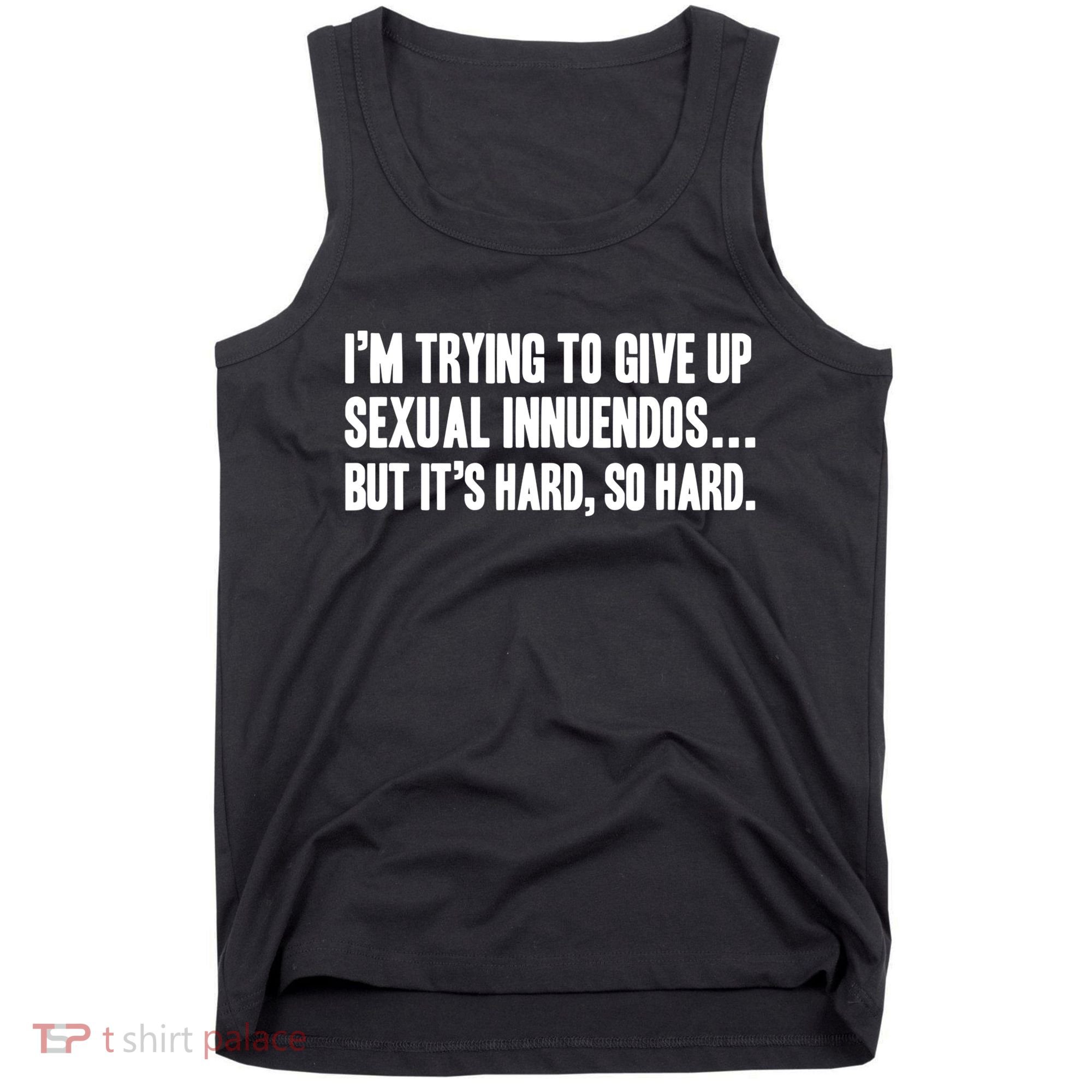 Funny Gift Sexual Innuendo Adult Humor Offensive Gag Gift Tank Top