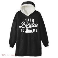 Funny Golf Talk Birdie To Me Golfing Humor Hooded Wearable Blanket thumb 0