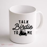 Funny Golf Talk Birdie To Me Golfing Humor Coffee Mug thumb 1